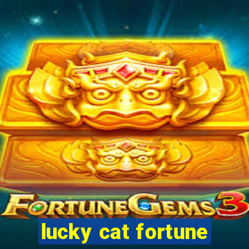 lucky cat fortune